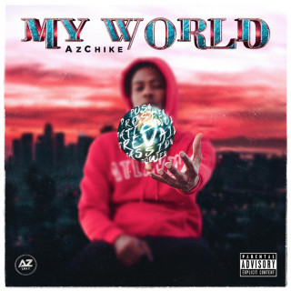 AzChike - My World mixtape cover