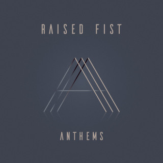Raised Fist - Anthems album cover