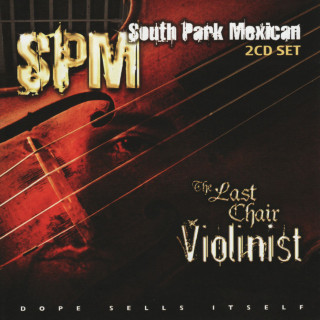 South Park Mexican - The Last Chair Violinist album cover