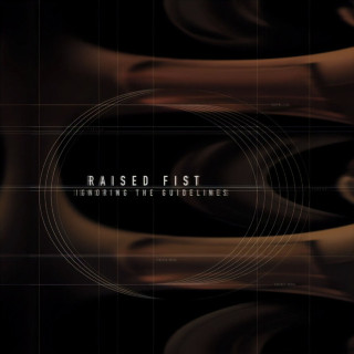 Raised Fist - Ignoring The Guidelines album cover