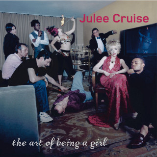 Julee Cruise - The Art Of Being A Girl album cover