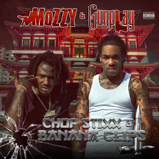 Mozzy & Gunplay - Chop Stixx & Banana Clips album cover