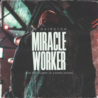 JJ Hairston & Youthful Praise - Miracle Worker live album cover