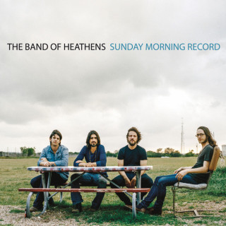 The Band Of Heathens - Sunday Morning Record album cover