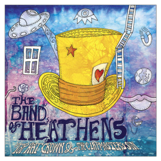 The Band Of Heathens - Top Hat Crown & The Clapmaster's Son album cover
