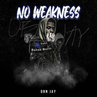 OBN Jay - No Weakness album cover