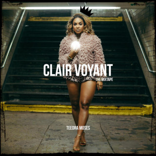 Teedra Moses - Clair Voyant mixtape cover