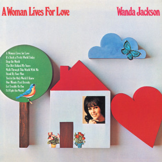 Wanda Jackson - A Woman Lives For Love album cover