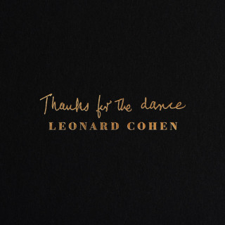 Leonard Cohen - Thanks For The Dance album cover