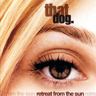 that dog. - Retreat From The Sun album cover