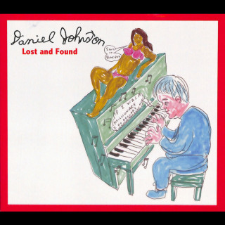 Daniel Johnston - Lost And Found album cover