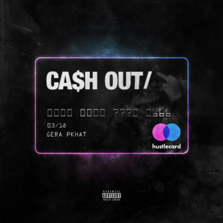 GERA PKHAT - CA$H OUT album cover