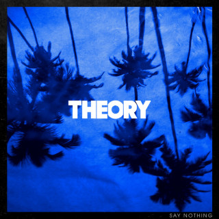 Theory Of A Deadman - Say Nothing album cover