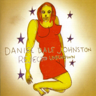 Daniel Johnston - Rejected Unknown album cover