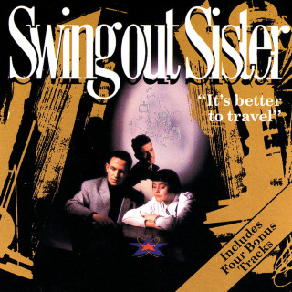 Swing Out Sister - It's Better To Travel album cover