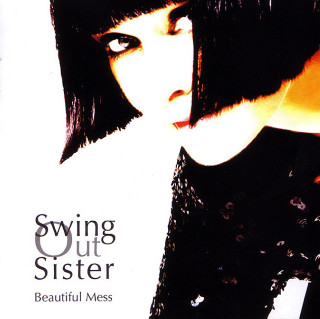Swing Out Sister - Beautiful Mess album cover