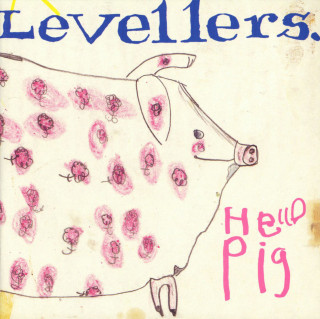 Levellers - Hello Pig album cover