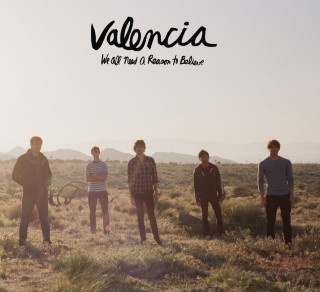 Valencia - We All Need A Reason To Believe album cover