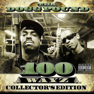 Tha Dogg Pound - 100 Wayz album cover