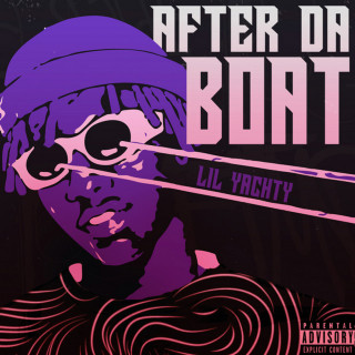Lil Yachty - After Da Boat compilation cover