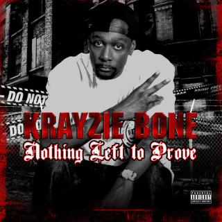 Krayzie Bone - Nothing Left To Prove album cover