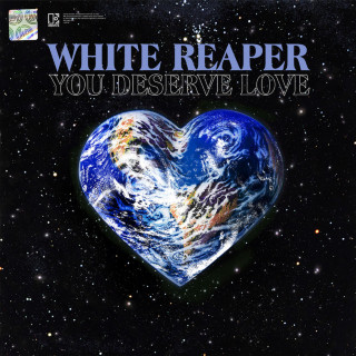 White Reaper - You Deserve Love album cover