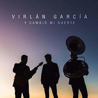 Virlán García - Y Cambió Mi Suerte album cover