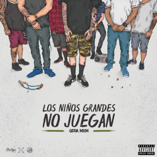Gera MxM - Los Niños Grandes No Juegan album cover