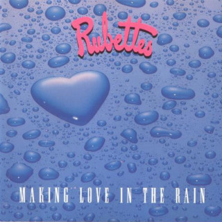 The Rubettes - Making Love In The Rain album cover