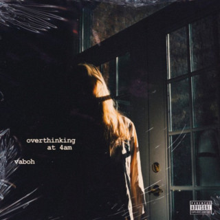 Vaboh - Overthinking At 4am single cover