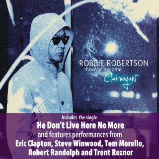 Robbie Robertson - How To Become Clairvoyant album cover