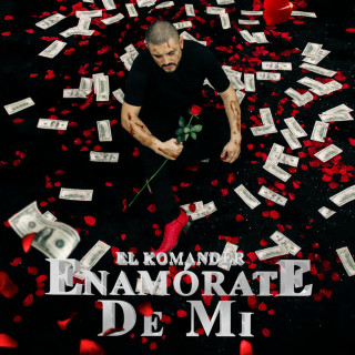 El Komander - Enamorate De Mi album cover