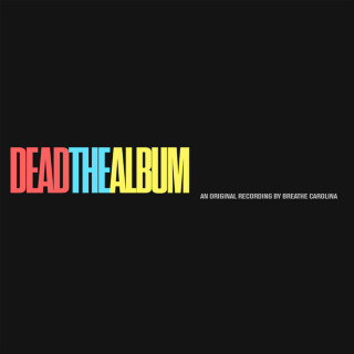 Breathe Carolina - DEADTHEALBUM album cover