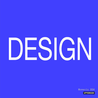 UPPERROOM - Moments: Design 004 album cover