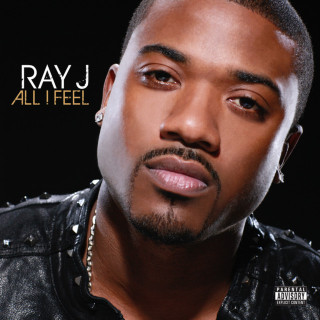 Ray J - All I Feel album cover