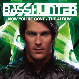 Basshunter - Now You're Gone album cover