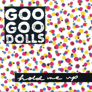 Goo Goo Dolls - Hold Me Up album cover