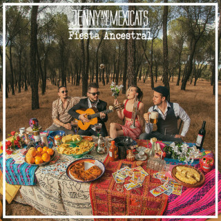 Jenny And The Mexicats - Fiesta Ancestral album cover