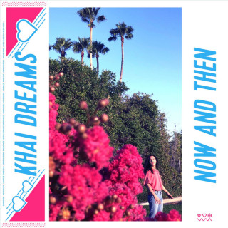 khai dreams - Now And Then album cover