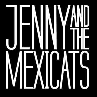 Jenny And The Mexicats - Jenny And The Mexicats album cover