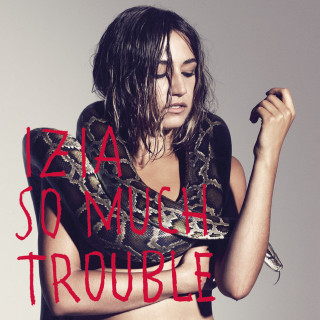 Izia - So Much Trouble album cover