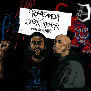 Propaganda & Derek Minor - Nothing But A Word album cover