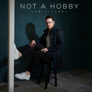 Sam Fischer - Not A Hobby EP cover