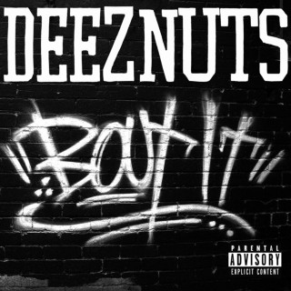 Deez Nuts - Bout It album cover