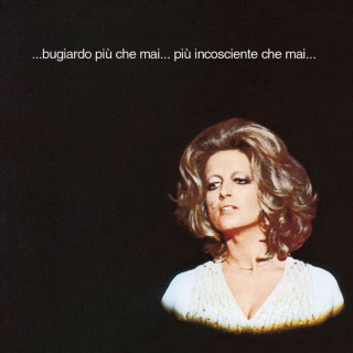 Mina - ...Bugiardo Più Che Mai... Più Incosciente Che Mai... album cover