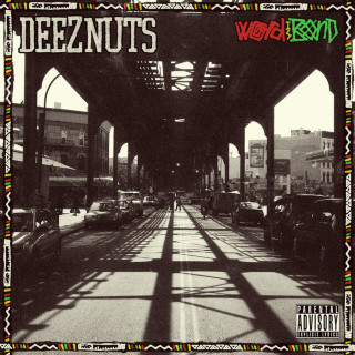 Deez Nuts - Word Is Bond album cover