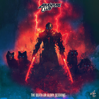 Adventure Club - The Death Or Glory Sessions single cover