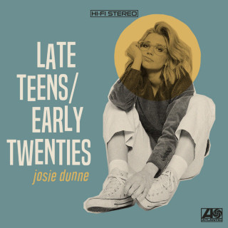 Josie Dunne - Late Teens / Early Twenties EP cover