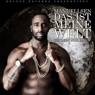 Manuellsen - Das Ist Meine Welt - Ihr Lebt Nur Darin album cover