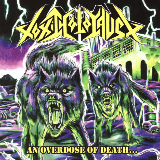 Toxic Holocaust - An Overdose Of Death... album cover
